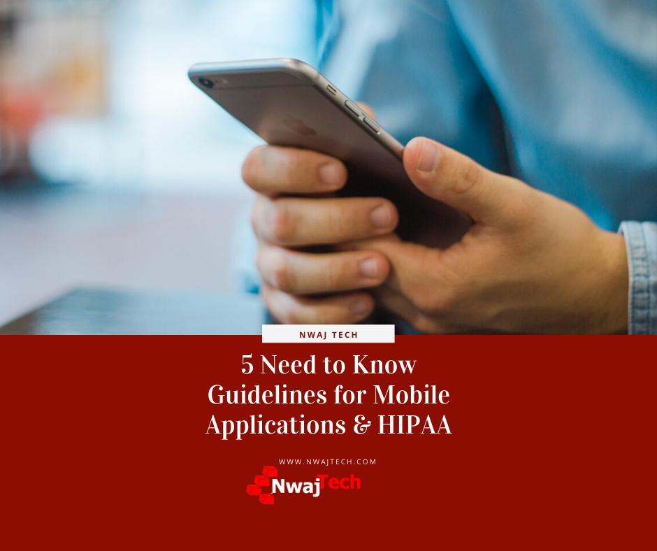 5 Need to Know Guidelines for Mobile Applications & HIPAA FB